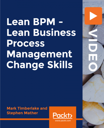 Lean BPM - Lean Business Process Management Change Skills Lean BPM - Lean Business Process Management Change Skills