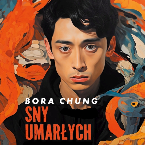 Bora Chung - Sny umarłych