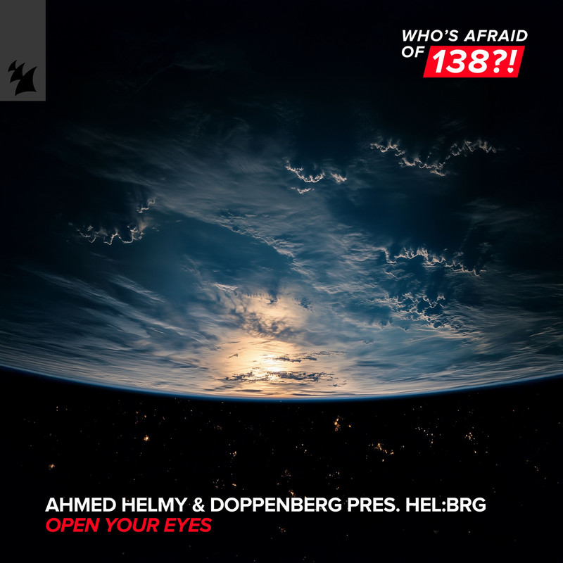 Ahmed Helmy; Doppenberg; HEL:BRG - Open Your Eyes (Extended Mix)