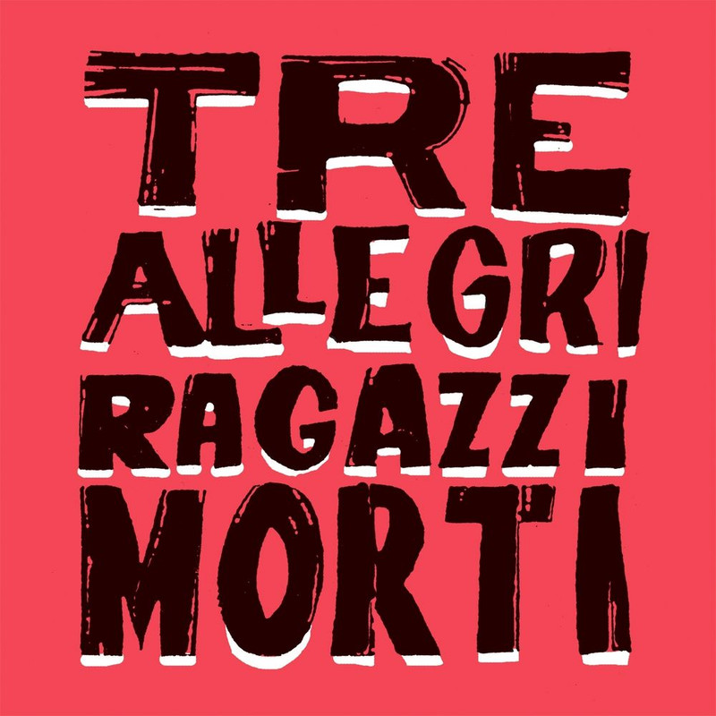 Tre Allegri Ragazzi Morti - Mondo naïf [Album] (2014) .FLAC