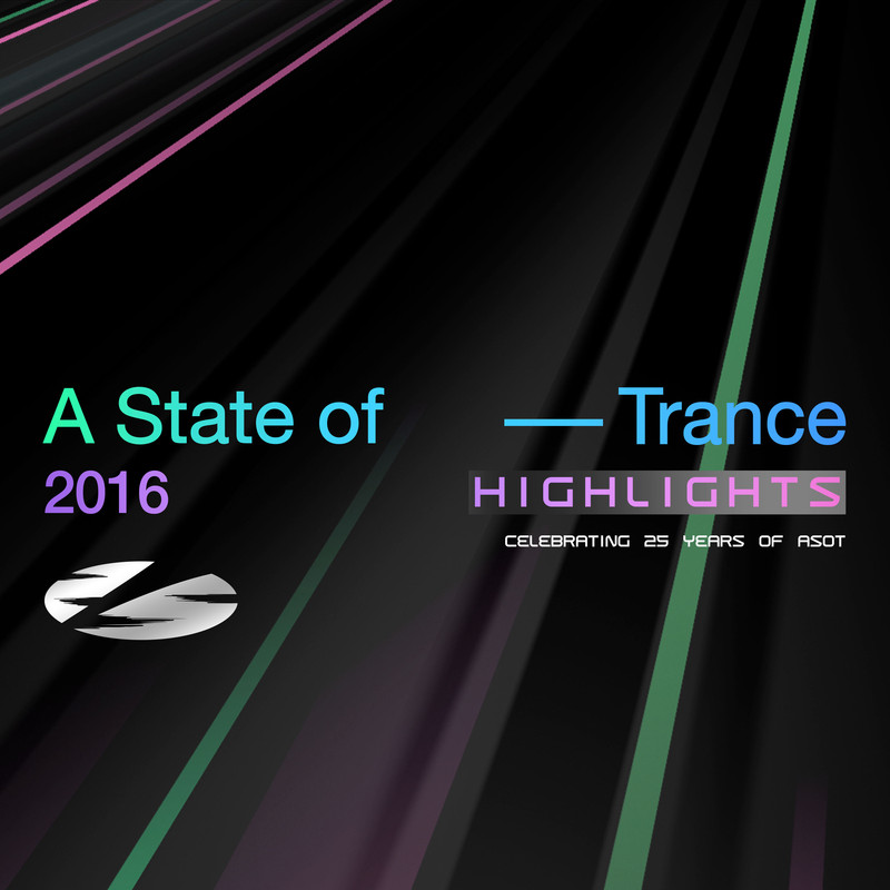 A State of Trance 25 Years: 2016 Highlights (Extended Versions)