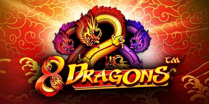 Cara Memahami Pola Slot 8 Dragons Dengan Pendekatan Modern