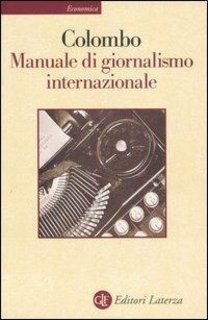 Furio Colombo – Manuale di giornalismo internazionale (1999)
