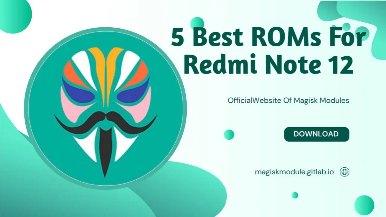Best ROMs For Redmi Note 12