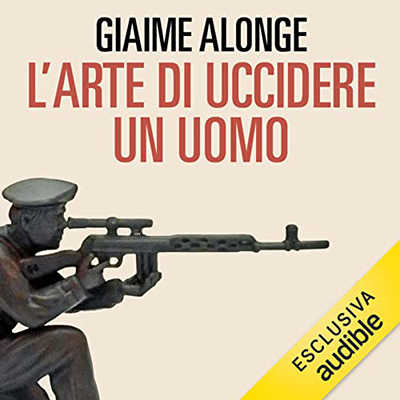 Giaime Alonge - L'arte di uccidere un uomo (2022) (mp3 - 128 kbps)