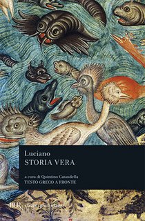 Luciano di Samosata - Storia vera. Testo greco a fronte (2017)