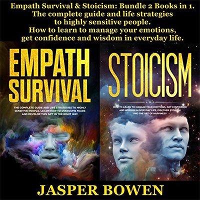 Empath Survival & Stoicism: Bundle 2 Books in 1 (Audiobook)