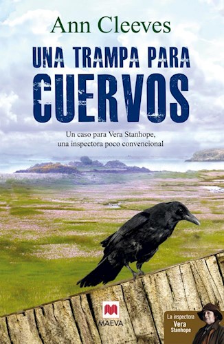 UNA TRAMPA PARA CUERVOS, ANN CLEAVES