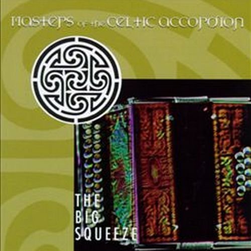 VA - Masters of the Celtic Accordion: The Big Squeeze (1998)