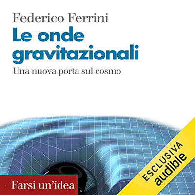 Federico Ferrini - Le onde gravitazionali (2019) (mp3 - 128 kbps)