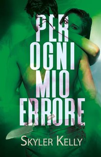 Skyler Kelly - Per Ogni Mio Errore (2024)