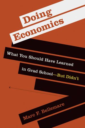 Doing Economics: What You Should Have Learned in Grad School—But Didn't (The MIT Press)