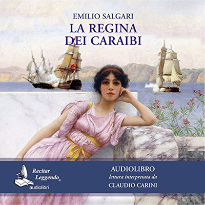 Emilio Salgari - La regina dei Caraibi (2016) (mp3 - 128 kbps)