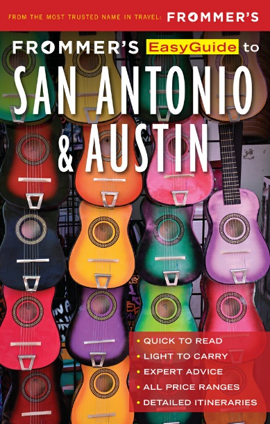 Frommers EasyGuide to San Antonio and Austin (EasyGuides)