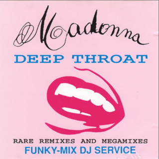 Madonna - Deep Throat [Partially Mixed Unofficial Release] (1996).mp3 - 320 Kbps