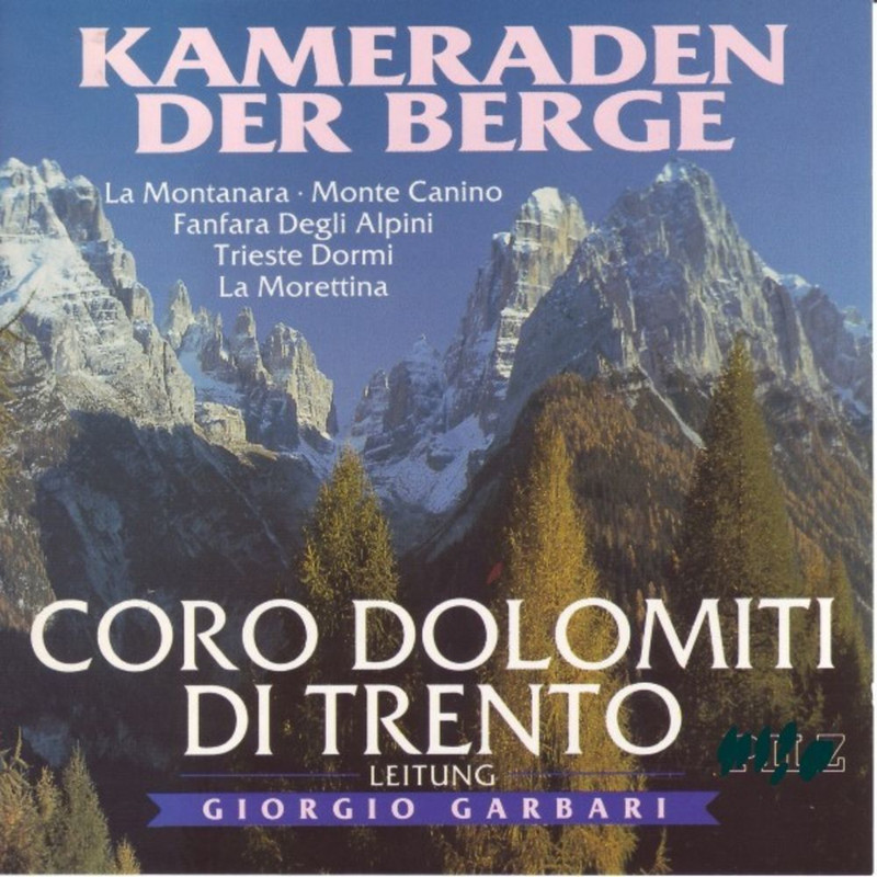 Coro Dolomiti Di Trento - Kameraden Der Berge - Chöre Choir (2014) FLAC