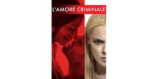 L'amore criminale (2017).mkv BDRip 1080p x264 AC3 iTA-ENG DTS ENG