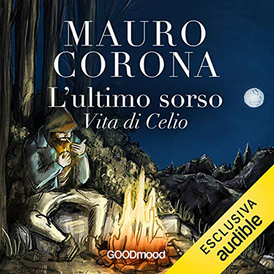 Mauro Corona - L'ultimo sorso (2021) (mp3 - 128 kbps)