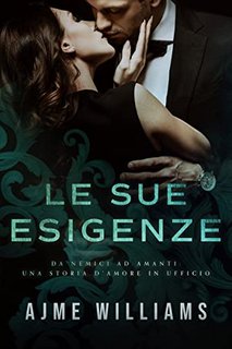 Ajme Williams - Le sue esigenze. Dominant Bosses Vol. 3 (2022)