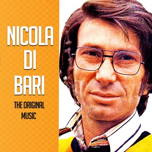 Nicola di Bari - Nicola Di Bari The Original Music [Album] (Star Evens Digital, 2018) FLAC