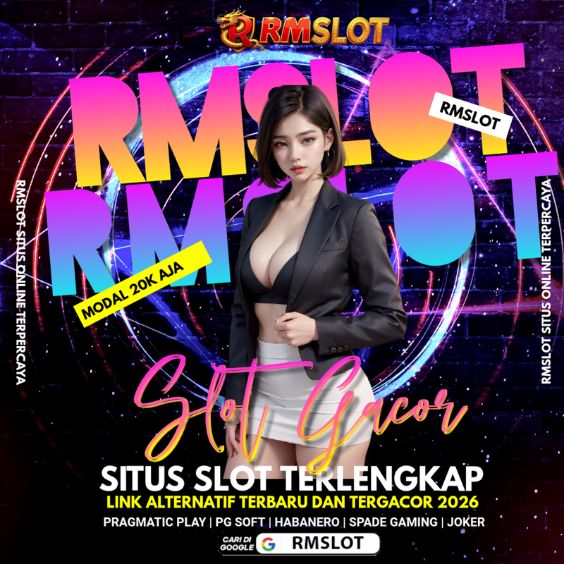 RMSLOT Situs Slot Gacor Terlengkap Link Alternatif Terbaru 2026