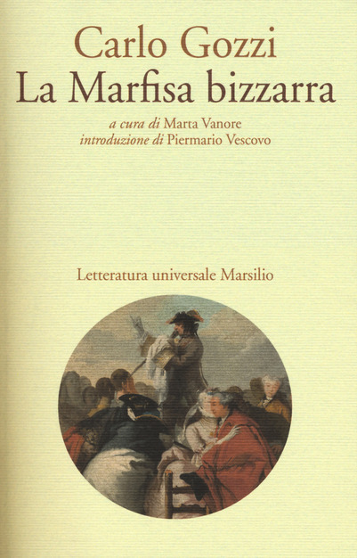 Carlo Gozzi – La Marfisa bizzarra (2006)
