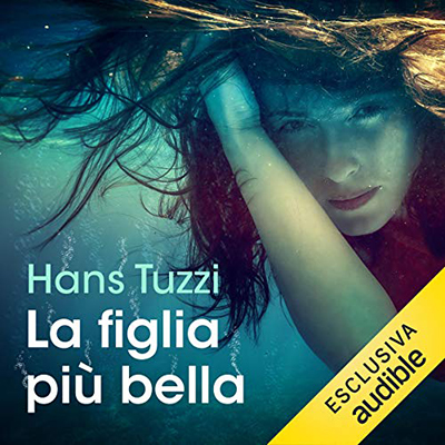 Hans Tuzzi - La figlia più bella (2017) (mp3 - 64 kbps)