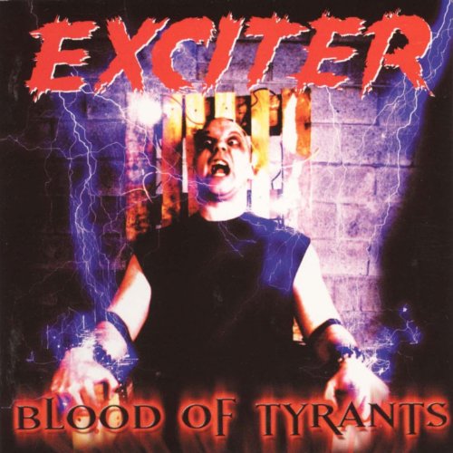 [Image: Exciter-Blood-Of-Tyrants-2000.jpg]