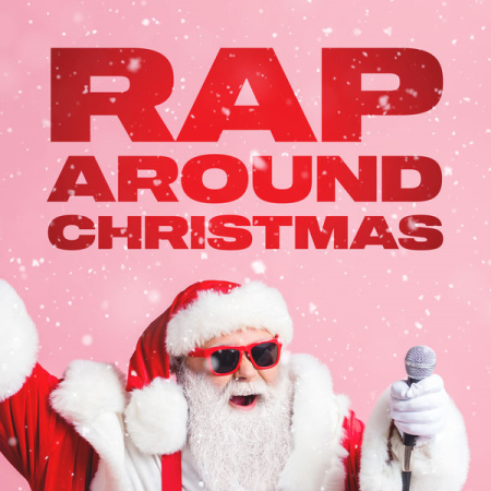 VA - Rap Around Christmas (2021)