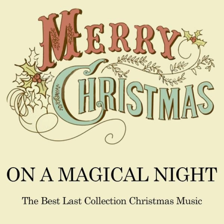 Various Artists - Merry Christmas on a Magical Night (2020)