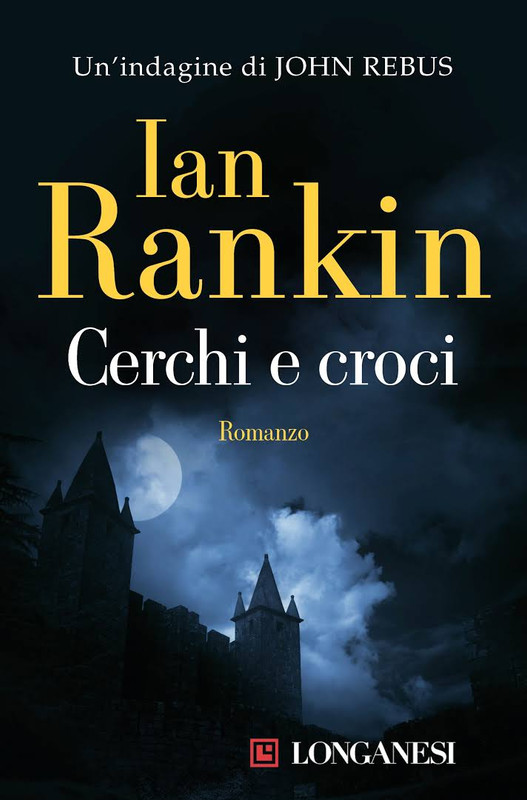 Ian Rankin - Cerchi e croci (2016)