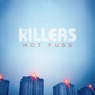 The Killers - Hot Fuss (2004) [2016, Reissue, CD-Quality + Hi-Res Vinyl Rip]