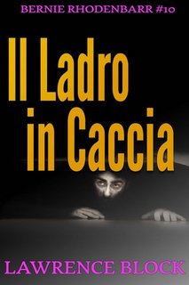 Lawrence Block - Il ladro in caccia (2018)