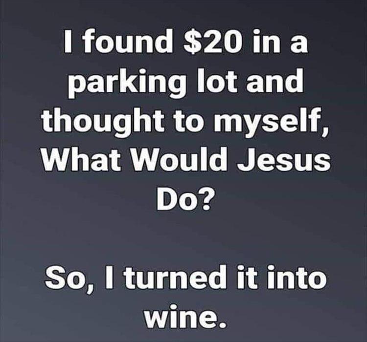 turn-found-20-into-wine-WWJD.jpg