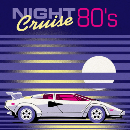 VA - Night Cruise: 80's (2021)