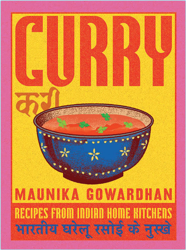 Curry Recipes From Indian Home Kitchens (Maunika Gowardhan)
