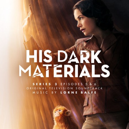 Lorne Balfe - His Dark Materials Series 3: Episodes 5 & 6 (Original Television Sou...