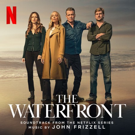 John Frizzell - The Waterfront (Soundtrack From The Netflix Series) (2025)