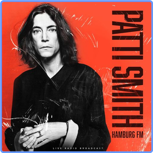 Patti Smith - Hamburg FM (2021) mp3 320 Kbps