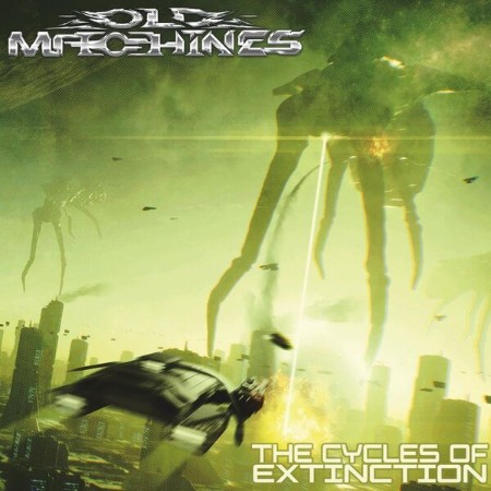Old Machines - The Cycles Of Extinction (2025)