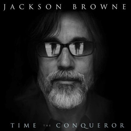 Jackson Browne - Time the Conqueror (2008)