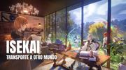 Isekai-(transportado-a-otro-mundo)