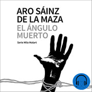 41 NSKicptk L SL500 - El ángulo muerto  - Aro Sainz de la Maza - Voz Humana