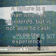 a-failure-is-a-man-who-has-blundered-but-is-not-able-to-cash-in-