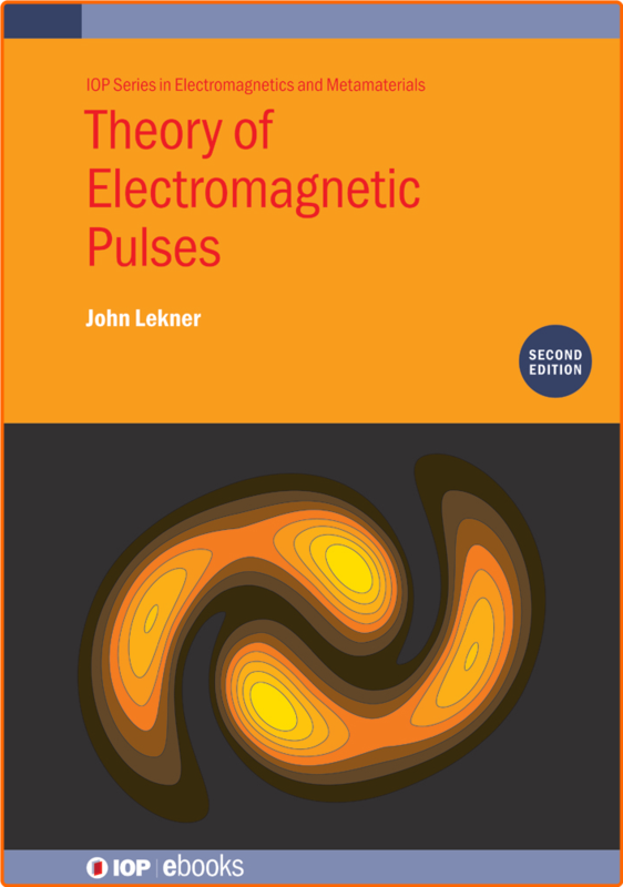 Theory Of Electromagnetic Pulses Second Edition
