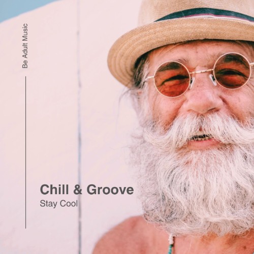 Chill & Groove - Stay Cool (2026)