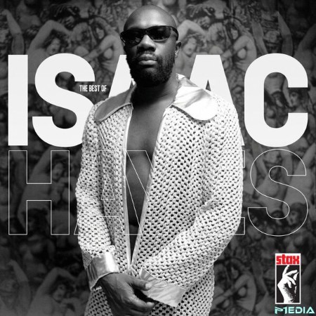 Isaac Hayes - The Best Of (2025)