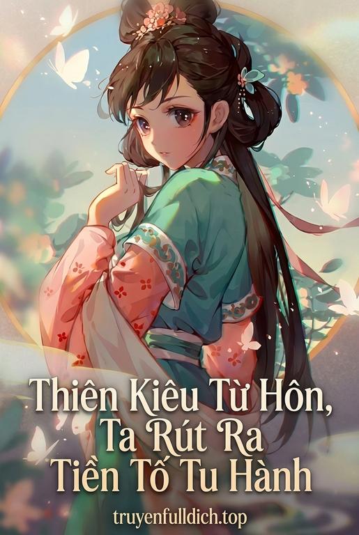 Thiên Kiêu Từ Hôn, Ta Rút Ra Tiền Tố Tu Hành