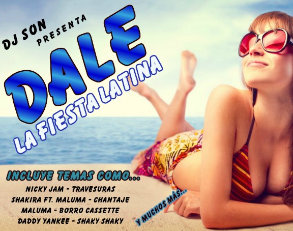 Dale, La Fiesta Latina (Temporada Alta Series), Dj Son Dale