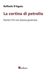 Raffaele D’Agata – La cortina di petrolio (2022)